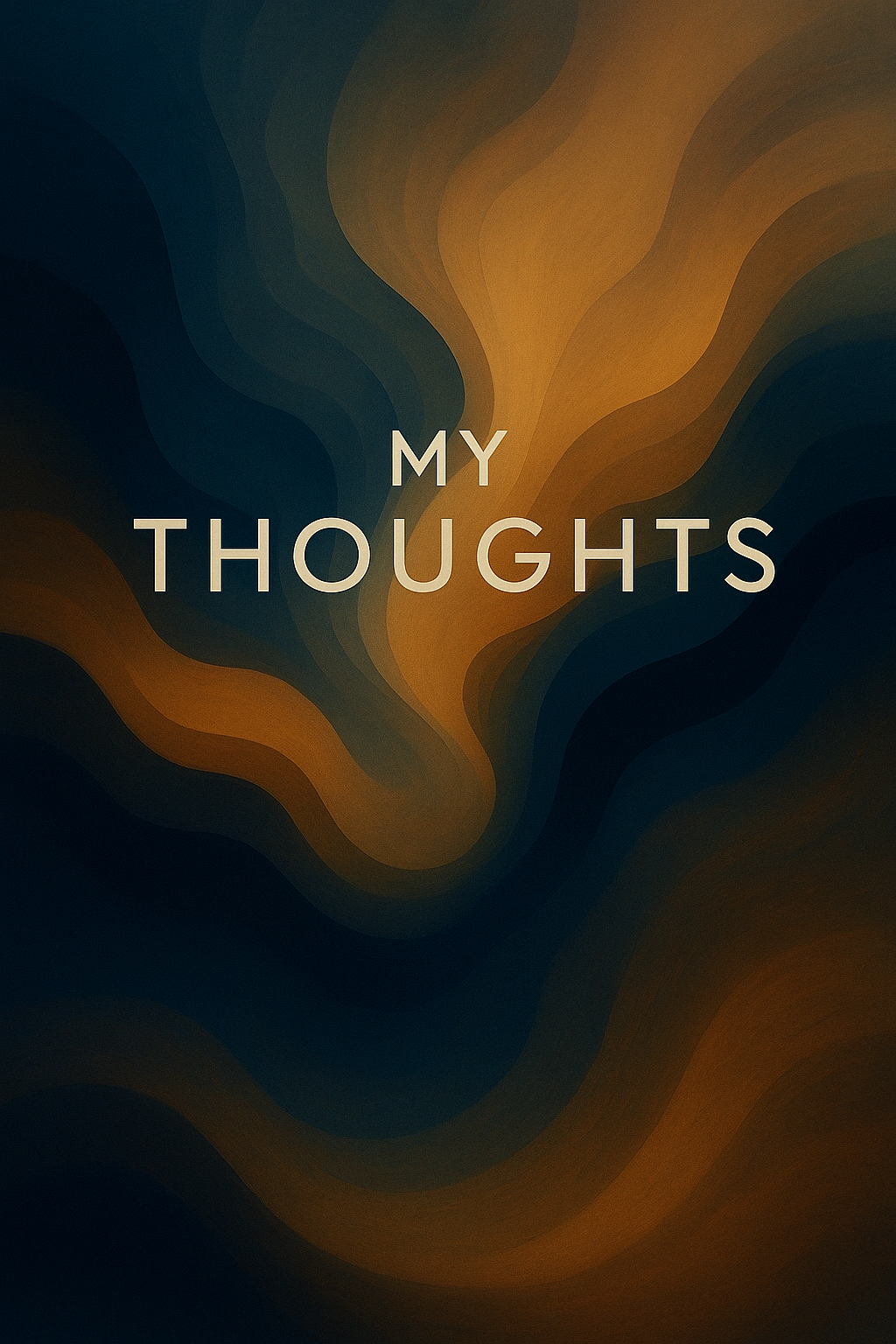 MY THOUGHTS